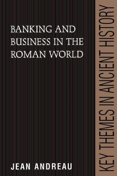 Banking and Business in the Roman World
