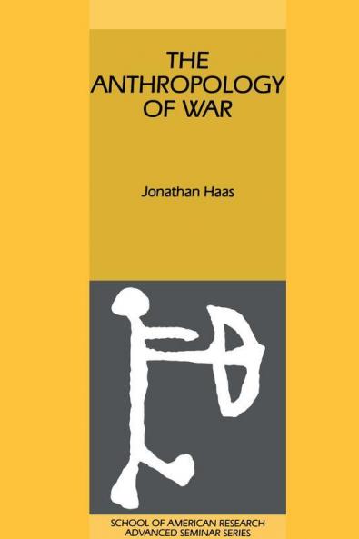 The Anthropology of War