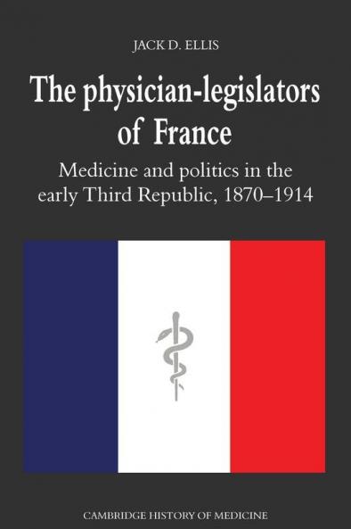 The Physician-Legislators of France