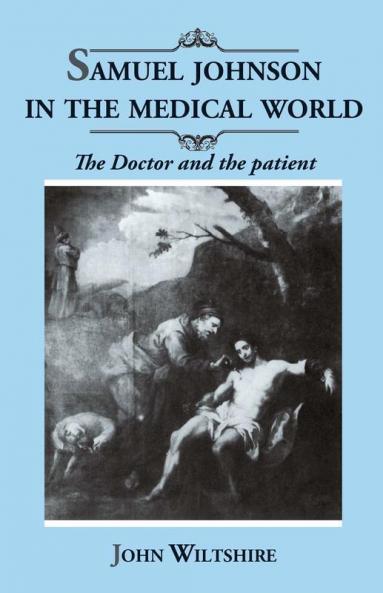 Samuel Johnson in the Medical World