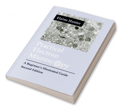 Practical Electron Microscopy