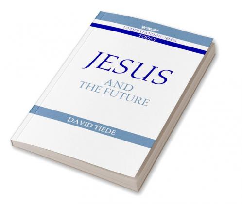Jesus and the Future