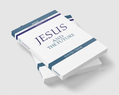 Jesus and the Future