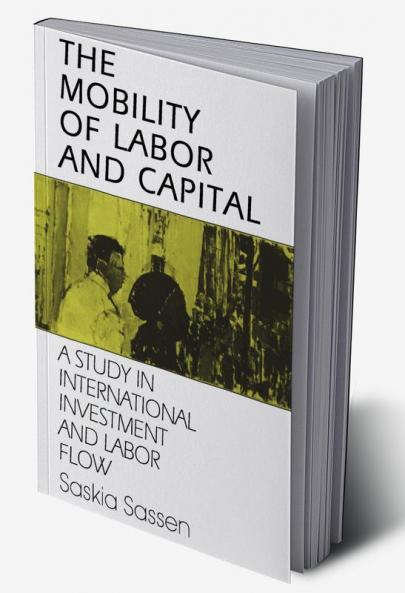 The Mobility of Labor and Capital