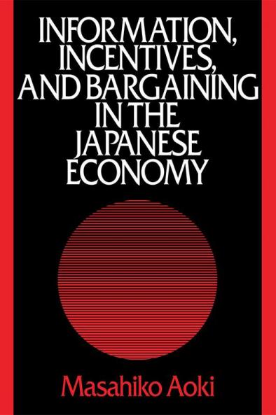 Information Incentives and Bargaining in the Japanese Economy