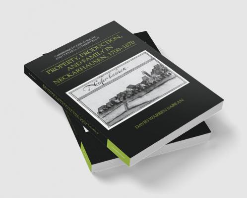 Property Production and Family in Neckarhausen 1700 1870