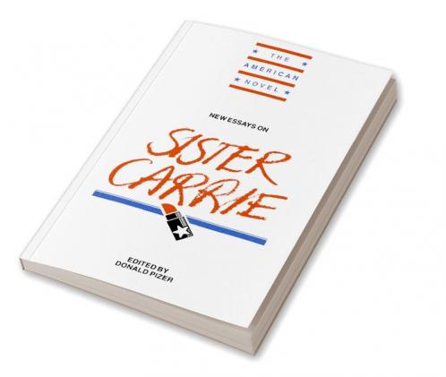 New Essays on Sister Carrie