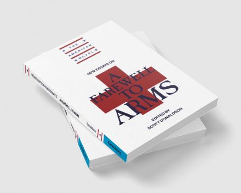 New Essays on a Farewell to Arms