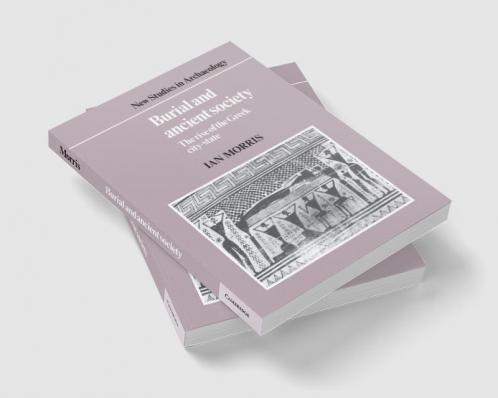 Burial and Ancient Society