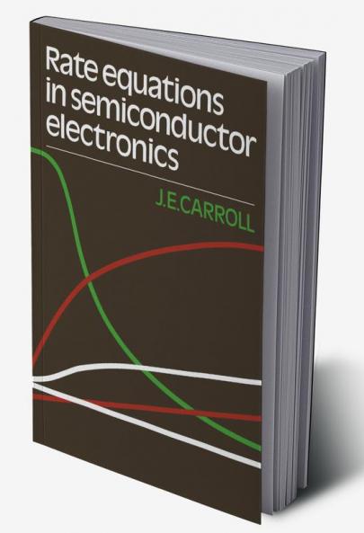 Rate Equations in Semiconductor Electronics