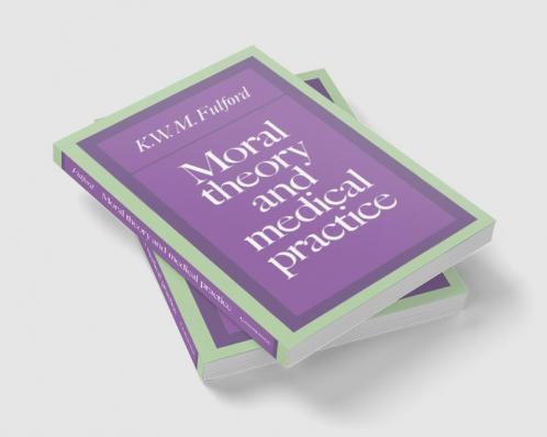 Moral Theory and Medical Practice
