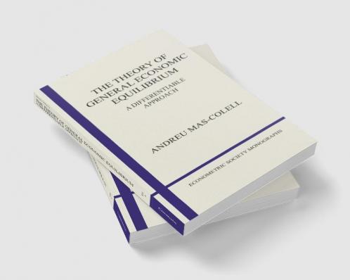 The Theory of General Economic Equilibrium