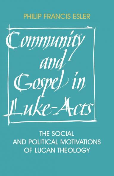 Community and Gospel in Luke-Acts