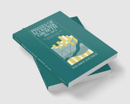 Phases of Economic Growth 1850 1973