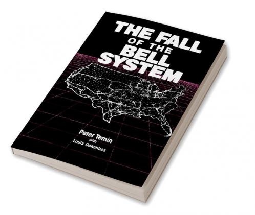 The Fall of the Bell System