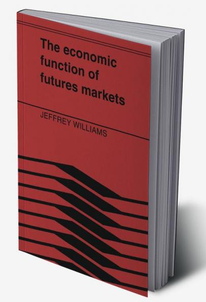 The Economic Function of Futures Markets