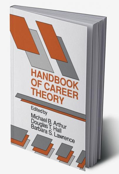 Handbook of Career Theory