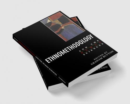 Ethnomethodology and the Human Sciences
