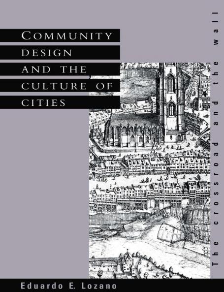Community Design and the Culture of Cities