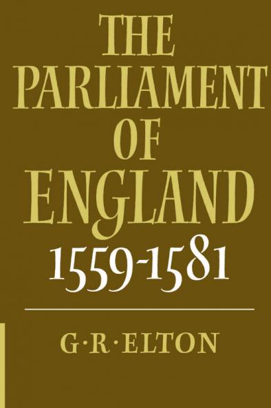 The Parliament of England 1559 1581
