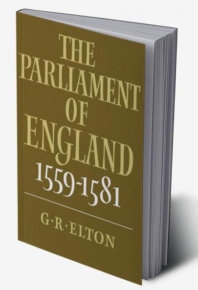 The Parliament of England 1559 1581