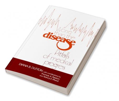 Worse Than the Disease