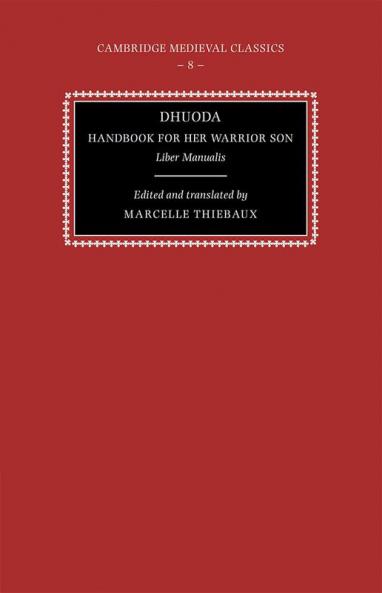 Dhuoda Handbook for Her Warrior Son