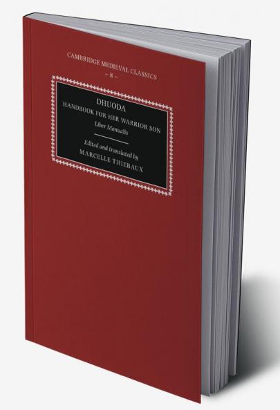 Dhuoda Handbook for Her Warrior Son