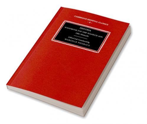 Dhuoda Handbook for Her Warrior Son