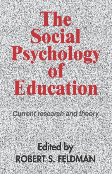The Social Psychology of Education