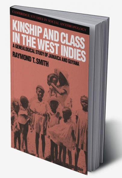 Kinship and Class in the West Indies