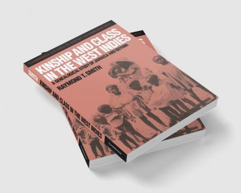 Kinship and Class in the West Indies