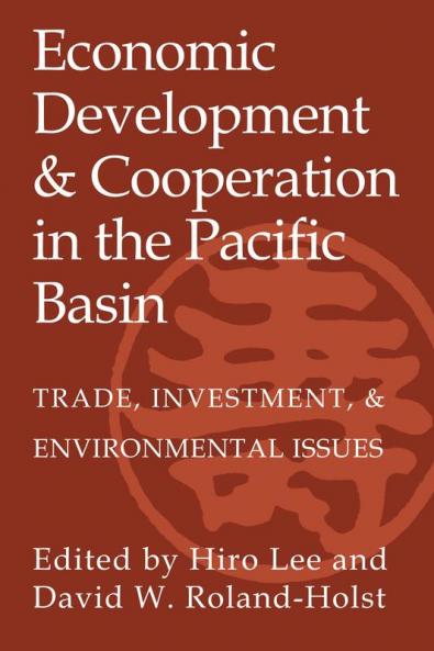 Economic Development and Cooperation in the Pacific Basin