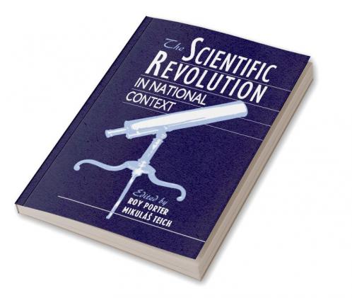 The Scientific Revolution in National Context