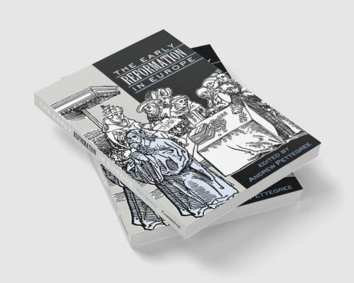 The Early Reformation in Europe