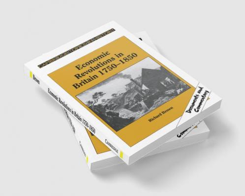 Economic Revolutions in Britain 1750 1850