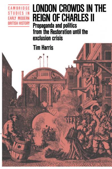 London Crowds in the Reign of Charles II
