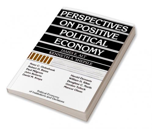 Perspectives on Positive Political Economy