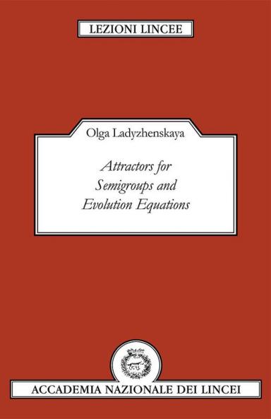 Attractors for Semi-Groups and Evolution Equations