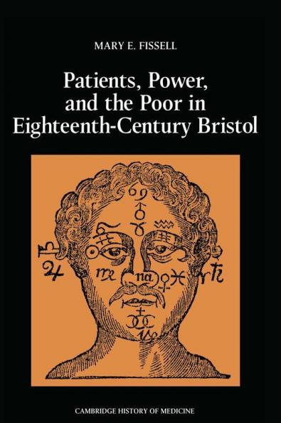 Patients Power and the Poor in Eighteenth-Century             Bristol