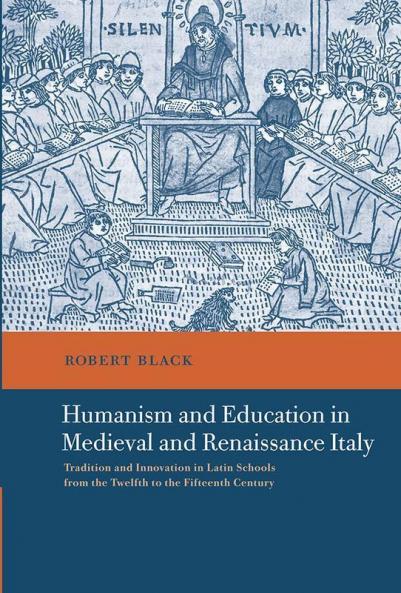 Humanism and Education in Medieval and Renaissance Italy