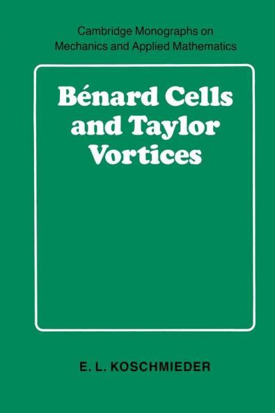 B Nard Cells and Taylor Vortices