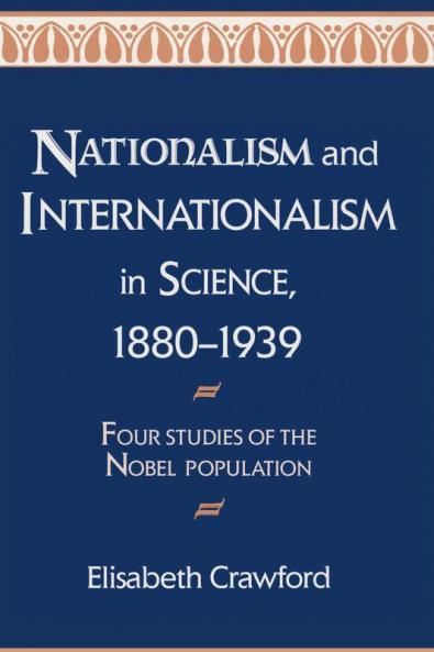 Nationalism and Internationalism in Science 1880-1939
