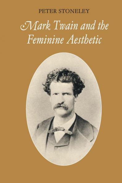Mark Twain and the Feminine Aesthetic