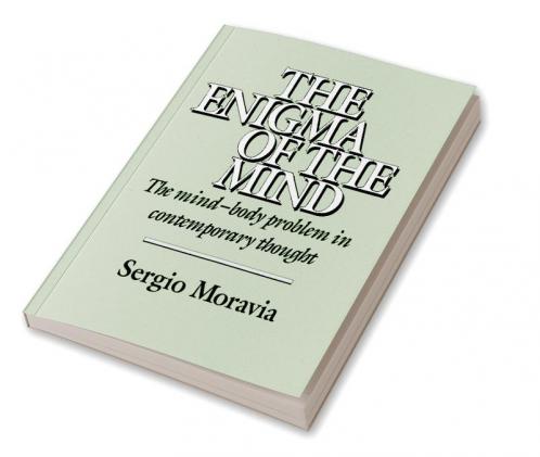 The Enigma of the Mind