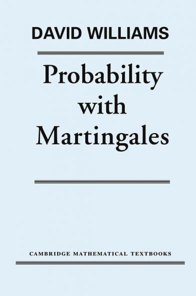 Probability with Martingales