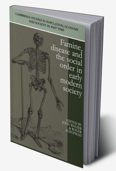 Famine Disease and the Social Order in Early Modern Society