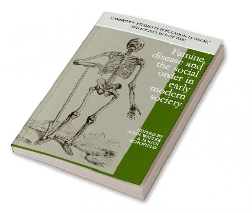 Famine Disease and the Social Order in Early Modern Society