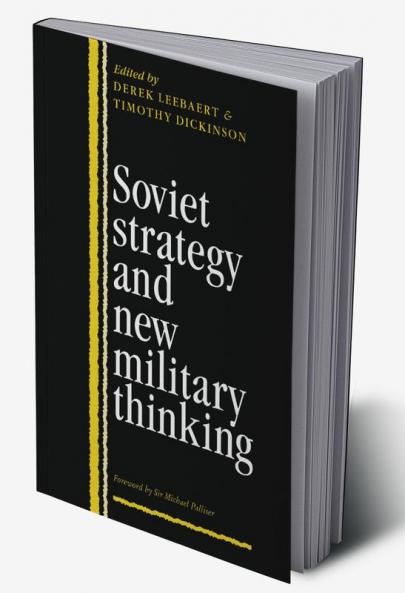 Soviet Strategy and the New Military Thinking