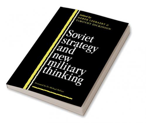 Soviet Strategy and the New Military Thinking